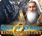 Mäng Edge of Reality: Ring of Destiny