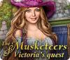 Mäng The Musketeers: Victoria's Quest