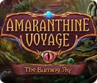Mäng Amaranthine Voyage: The Burning Sky