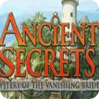 Mäng Ancient Secrets: Mystery of the Vanishing Bride