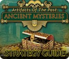 Mäng Artifacts of the Past: Ancient Mysteries Strategy Guide
