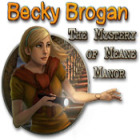 Mäng Becky Brogan: The Mystery of Meane Manor