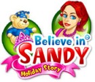 Mäng Believe in Sandy: Holiday Story