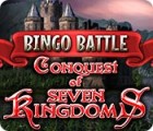 Mäng Bingo Battle: Conquest of Seven Kingdoms