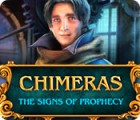 Mäng Chimeras: The Signs of Prophecy