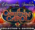 Mäng Christmas Stories: A Christmas Carol Collector's Edition