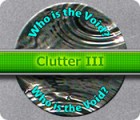 Mäng Clutter 3: Who is The Void?