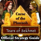 Mäng Curse of the Pharaoh: Tears of Sekhmet Strategy Guide