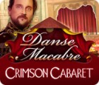 Mäng Danse Macabre: Crimson Cabaret
