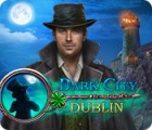 Mäng Dark City: Dublin