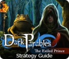 Mäng Dark Parables: The Exiled Prince Strategy Guide
