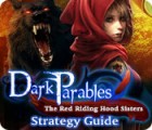 Mäng Dark Parables: The Red Riding Hood Sisters Strategy Guide
