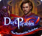 Mäng Dark Parables: The Thief and the Tinderbox