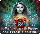 Mäng Dark Romance: A Performance to Die For Collector's Edition