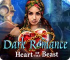 Mäng Dark Romance: Heart of the Beast
