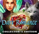 Mäng Dark Romance: Winter Lily Collector's Edition