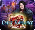 Mäng Dark Romance: Winter Lily