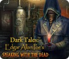 Mäng Dark Tales: Edgar Allan Poe's Speaking with the Dead