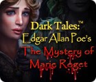 Mäng Dark Tales: Edgar Allan Poe's The Mystery of Marie Roget