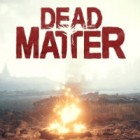 Mäng Dead Matter