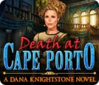 Mäng Death at Cape Porto: A Dana Knightstone Novel