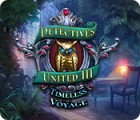 Mäng Detectives United III: Timeless Voyage