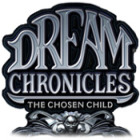 Mäng Dream Chronicles: The Chosen Child