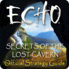 Mäng Echo: Secrets of the Lost Cavern Strategy Guide