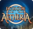 Mäng Echoes of Aetheria
