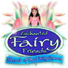 Mäng Enchanted Fairy Friends: Secret of the Fairy Queen