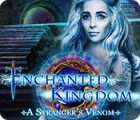Mäng Enchanted Kingdom: A Stranger's Venom