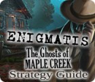 Mäng Enigmatis: The Ghosts of Maple Creek Strategy Guide Mäng Enigmatis: The Ghosts of Maple Creek Strategy Guide