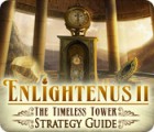 Mäng Enlightenus II: The Timeless Tower Strategy Guide