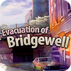 Mäng Evacuation Of Bridgewell