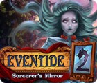 Mäng Eventide 2: Sorcerer's Mirror