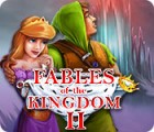 Mäng Fables of the Kingdom II
