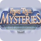 Mäng Fairy Tale Mysteries: The Puppet Thief Collector's Edition