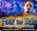 Mäng Fear for Sale: City of the Past Collector's Edition