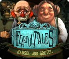 Mäng Fearful Tales: Hansel and Gretel