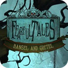 Mäng Fearful Tales: Hansel and Gretel Collector's Edition