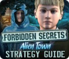 Mäng Forbidden Secrets: Alien Town Strategy Guide Mäng Forbidden Secrets: Alien Town Strategy Guide