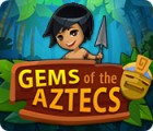 Mäng Gems Of The Aztecs
