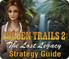 Mäng Golden Trails 2: The Lost Legacy Strategy Guide