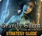Mäng Gravely Silent: House of Deadlock Strategy Guide