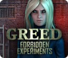Mäng Greed: Forbidden Experiments