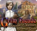 Mäng Grim Facade: Sinister Obsession Strategy Guide