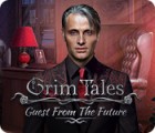 Mäng Grim Tales: Guest From The Future