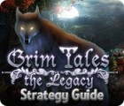 Mäng Grim Tales: The Legacy Strategy Guide