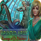 Mäng Haunted Halls: Revenge of Doctor Blackmore