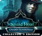 Mäng Haunted Hotel: Death Sentence Collector's Edition